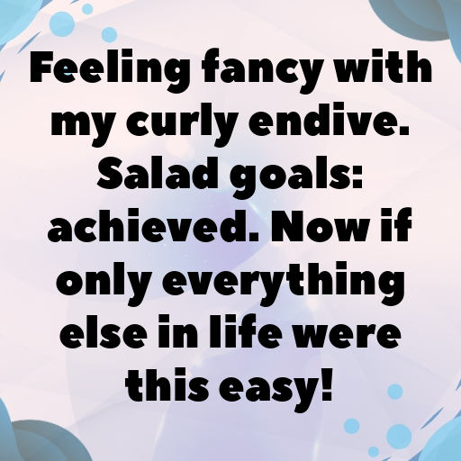 Curly Endive Captions Photo For Instagram In (2025)-631OSc