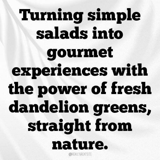 Dandelion Greens Captions Photo For Instagram In (2025)-SGIMC8
