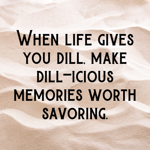 Dill Captions Image For Instagram In 2025-BQeQu2