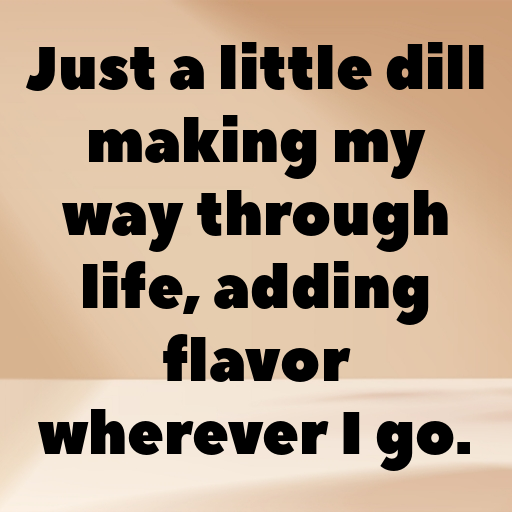 Dill Captions Image For Instagram In 2025-fd0M4n