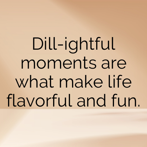 Dill Captions Image For Instagram In 2025-UH7CQS