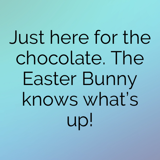 Easter Captions Image for Instagram In 2025-UPHq9U