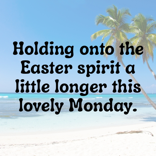 Easter Monday Captions Photo for Instagram In [2025]-J2PWes