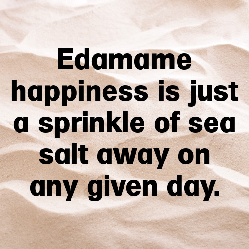Edamame Captions Photo For Instagram In [2025]-ipV93V