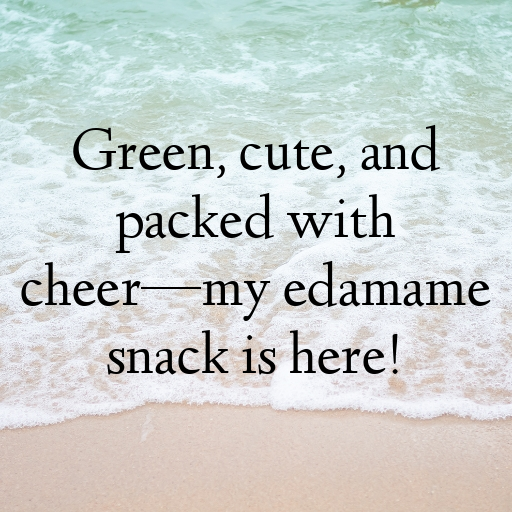 Edamame Captions Photo For Instagram In [2025]-TmM69j