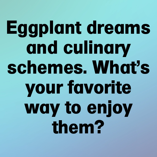 Eggplant Captions Image For Instagram In (2025)-hmfkui