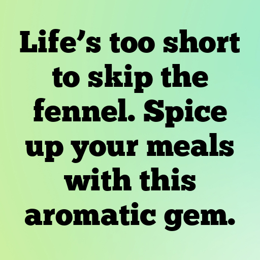 Fennel Captions Photo For Instagram In 2025-HUuF7G