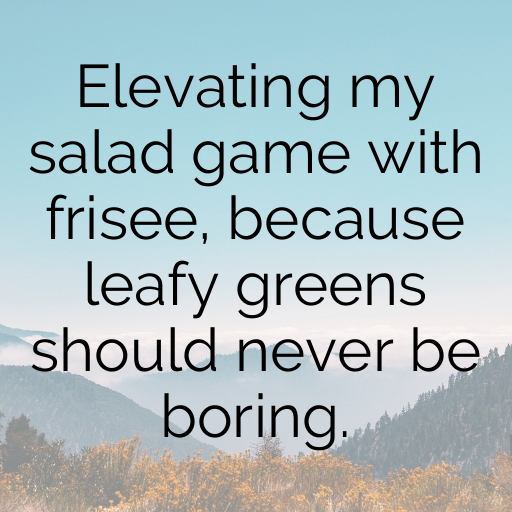 Frisee Captions Photo For Instagram In [2025]-K5KvHK