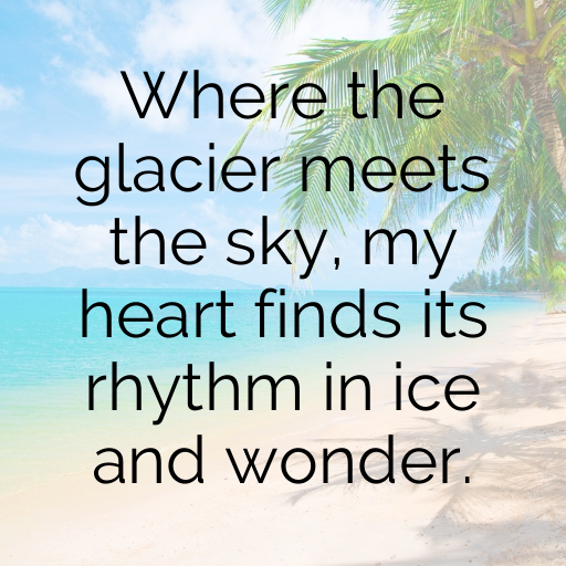 Glacier Adventure Captions Photo for Instagram In (2025)-kLKtM7