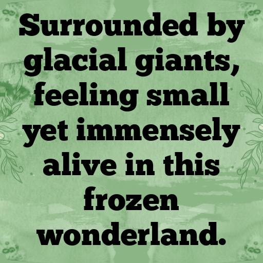 Glacier Adventure Captions Photo for Instagram In (2025)-srrgZg