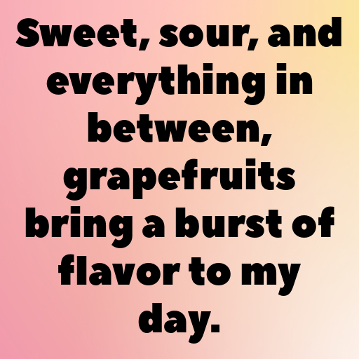 173+ Grapefruit Captions For Instagram In 2025 10 Grapefruit Captions Image For Instagram In 2025-QOeGFb