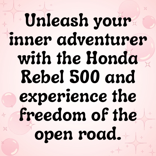 Honda Rebel 500 Captions Photo for Instagram In (2025)-YEGCZO