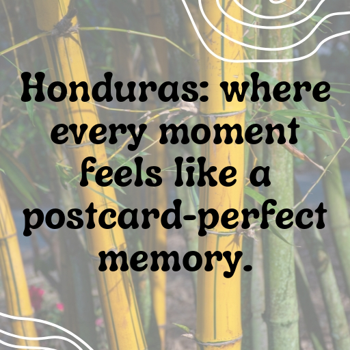 Honduras Captions Image For Instagram In (2025)-rLePu2