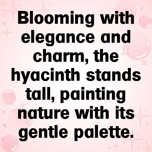 Hyacinth Captions Image For Instagram In [2025]-htzR3J