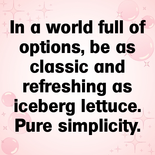 Iceberg Lettuce Captions Image For Instagram In [2025]-SD23ZO