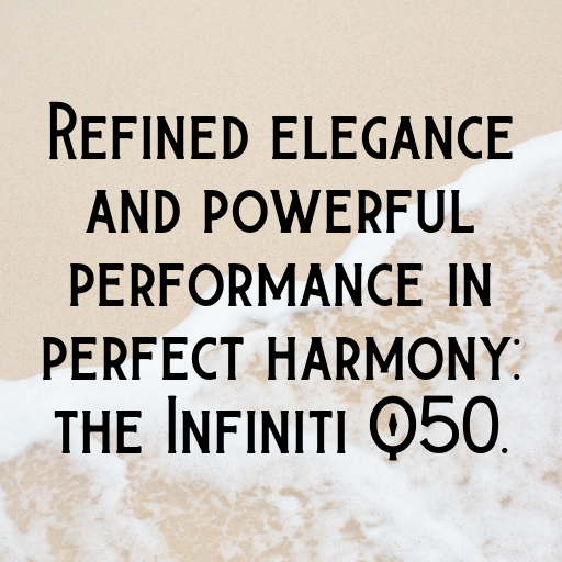 Infiniti Q50 Captions Photo for Instagram In (2025)-BFecAZ