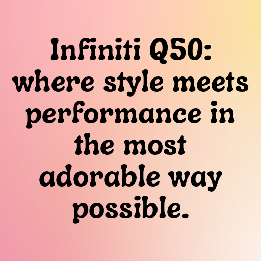 Infiniti Q50 Captions Photo for Instagram In (2025)-wd1Ev0