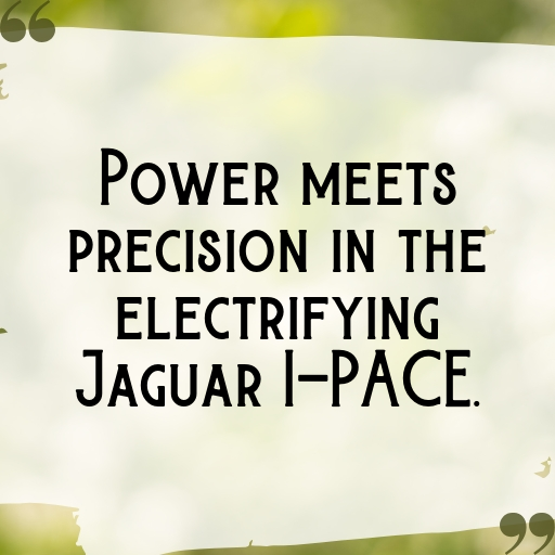 150+ Jaguar I-PACE Captions for Instagram In (2025) 5 Jaguar I-PACE Captions Photo for Instagram In (2025)-y84wkN