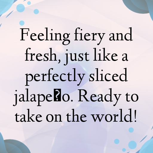 Jalapeño Captions Image For Instagram In [2025]-dR3c4I