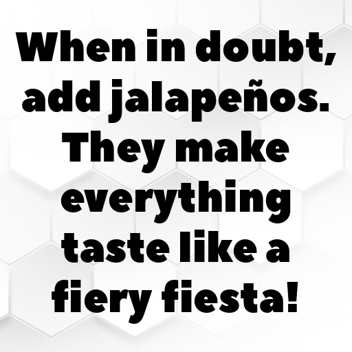 Jalapeño Captions Image For Instagram In [2025]-JQ60sR