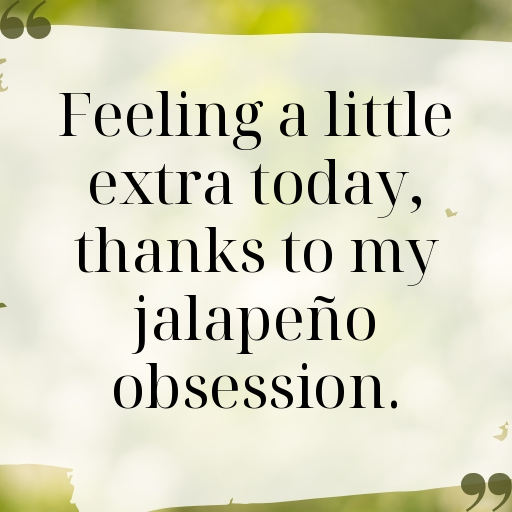 Jalapeño Captions Image For Instagram In [2025]-nWe7TP