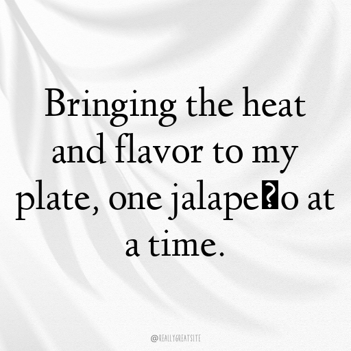 Jalapeño Captions Photo For Instagram In [2025]-HcBVDO