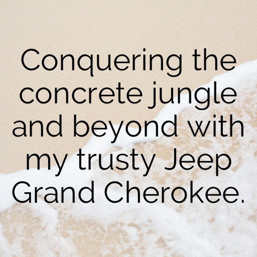 Jeep Grand Cherokee Captions Photo for Instagram In 2025-u7U5wU