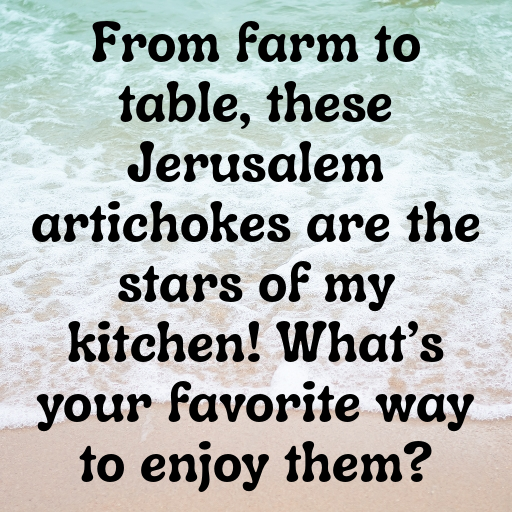 Jerusalem Artichoke Captions Image For Instagram In [2025]-lgLwWc