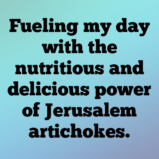 Jerusalem Artichoke Captions Photo For Instagram In [2025]-qZYSE1