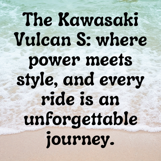 Kawasaki Vulcan S Captions Image for Instagram In [2025]-OpfTWf