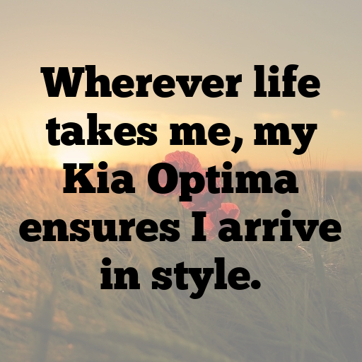 Kia Optima Captions Image for Instagram In 2025-2eV82h
