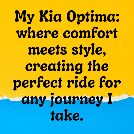 Kia Optima Captions Image for Instagram In 2025-pUBi46