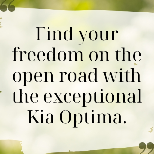 Kia Optima Captions Photo for Instagram In 2025-n4s8k1