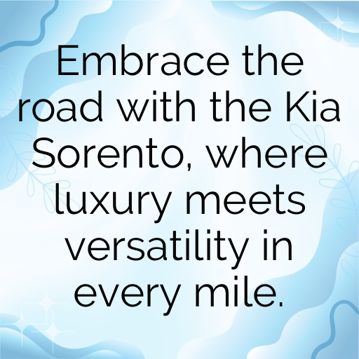 197+ Kia Sorento Captions for Instagram In (2025) 8 Kia Sorento Captions Photo for Instagram In (2025)-8MTytz