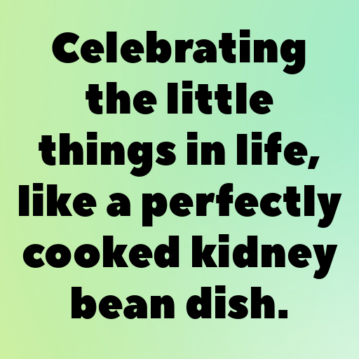 Kidney Bean Captions Photo For Instagram In [2025]-O6wnkV