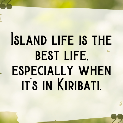 Kiribati Captions Photo For Instagram In (2025)-LzCXcq