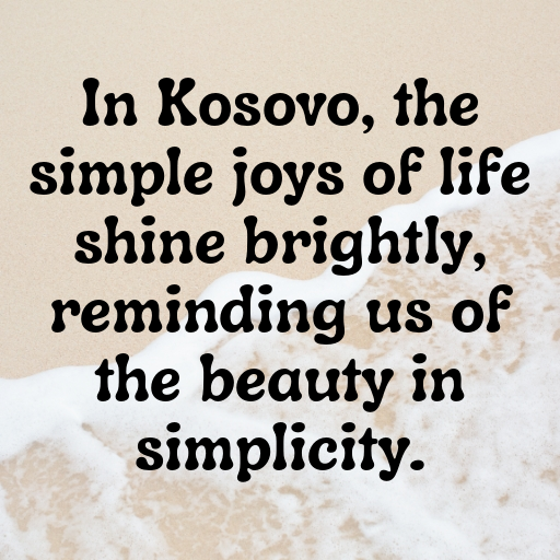 172+ Kosovo Captions For Instagram In 2025 10 Kosovo Captions Image For Instagram In 2025-YwsUaY