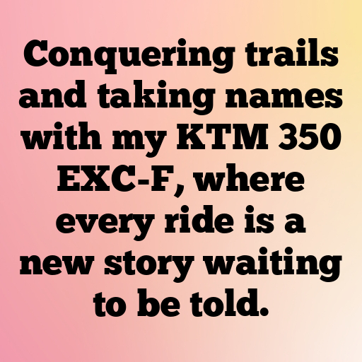 157+ KTM 350 EXC-F Captions for Instagram In (2025) 3 KTM 350 EXC-F Captions Photo for Instagram In (2025)-eFIrcQ