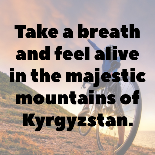 Kyrgyzstan Captions Image For Instagram In [2025]-ddcFgN