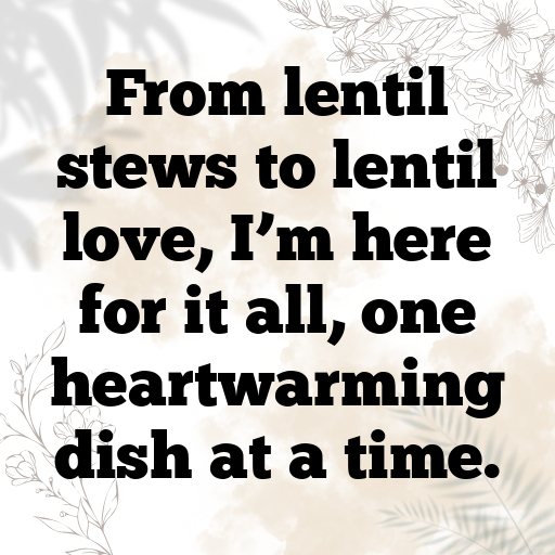 194+ Lentil Captions For Instagram In (2025) 6 Lentil Captions Photo For Instagram In (2025)-cf0gwc