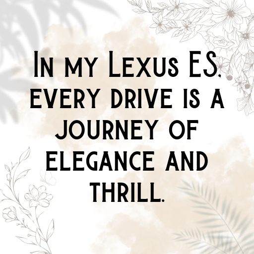 Lexus ES Captions Image for Instagram In (2025)-SucuZm