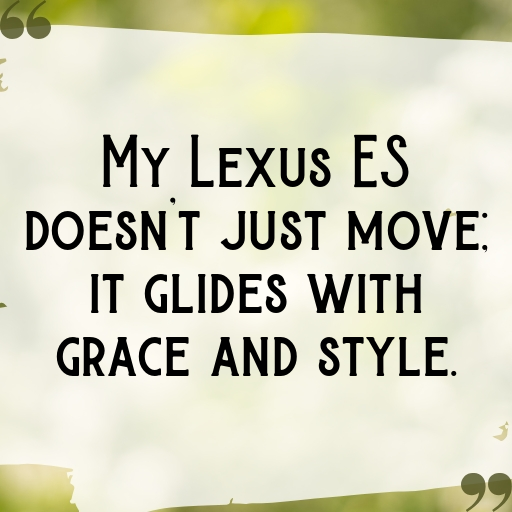 Lexus ES Captions Photo for Instagram In (2025)-TCytd9