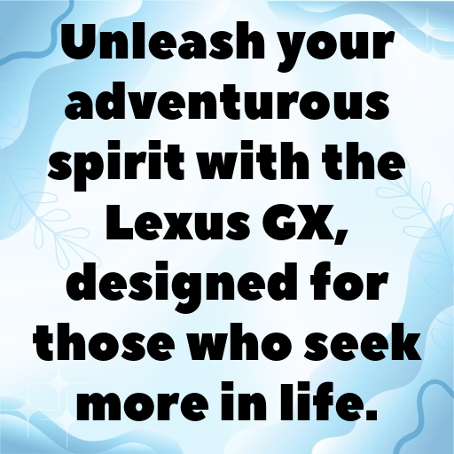 Lexus GX Captions Photo for Instagram In [2025]-1gRUVn