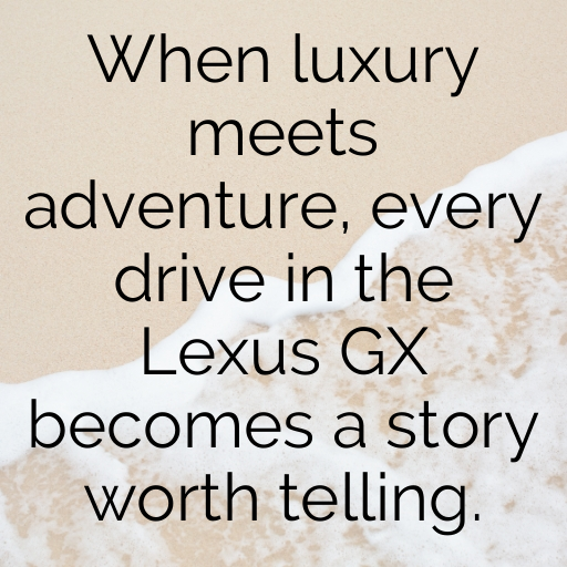 Lexus GX Captions Photo for Instagram In [2025]-odRcNd
