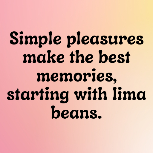 Lima Bean Captions Image For Instagram In [2025]-ZJtbaC