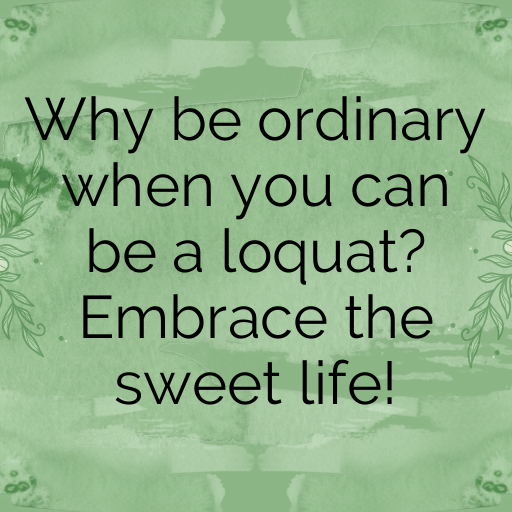 Loquat Captions Photo For Instagram In (2025)-fJRvut