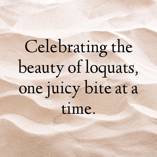 Loquat Captions Photo For Instagram In (2025)-PckStu