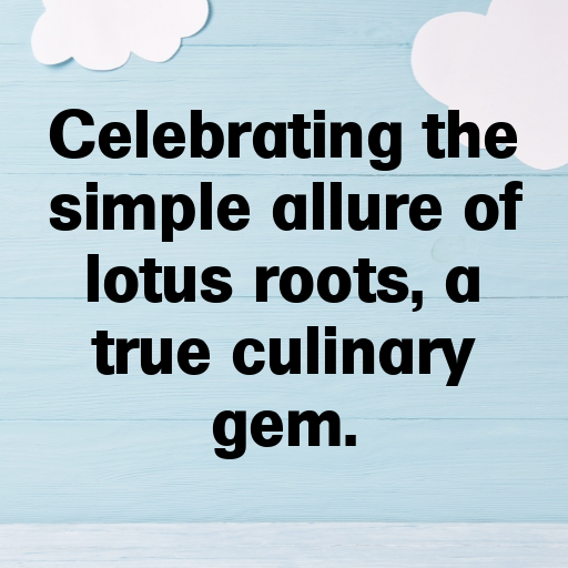 162+ Lotus Root Captions For Instagram In 2025 9 Lotus Root Captions Image For Instagram In 2025-lVmZHz