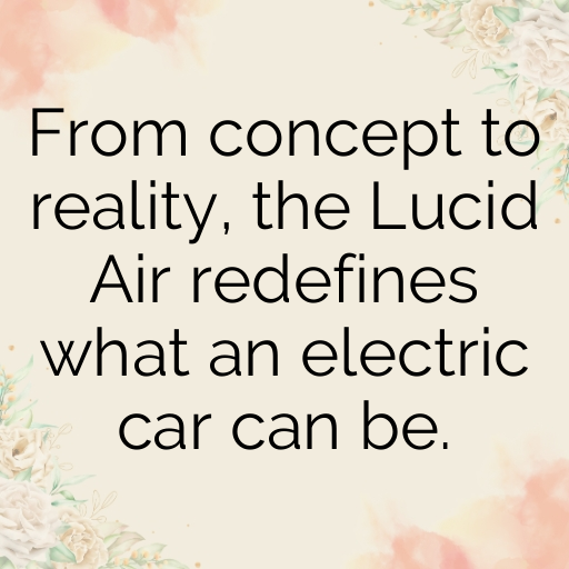 198+ Lucid Air Captions for Instagram In 2025 7 Lucid Air Captions Image for Instagram In 2025-KkVP81