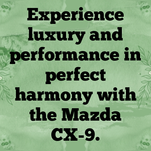 Mazda CX-9 Captions Image for Instagram In 2025-hDrCdn